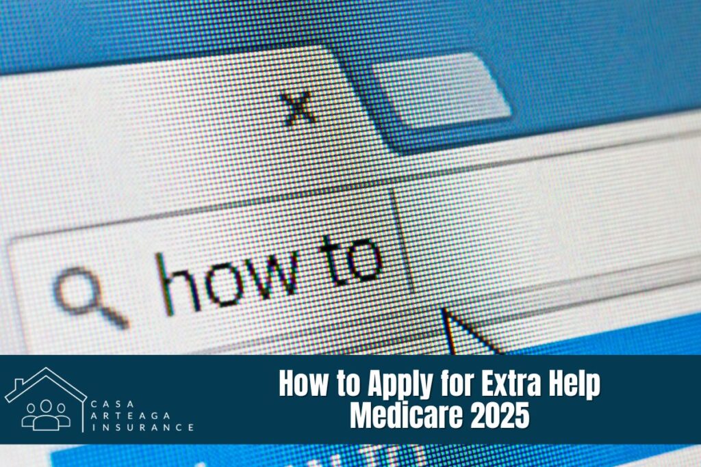 How to Apply for Extra Help Medicare 2025