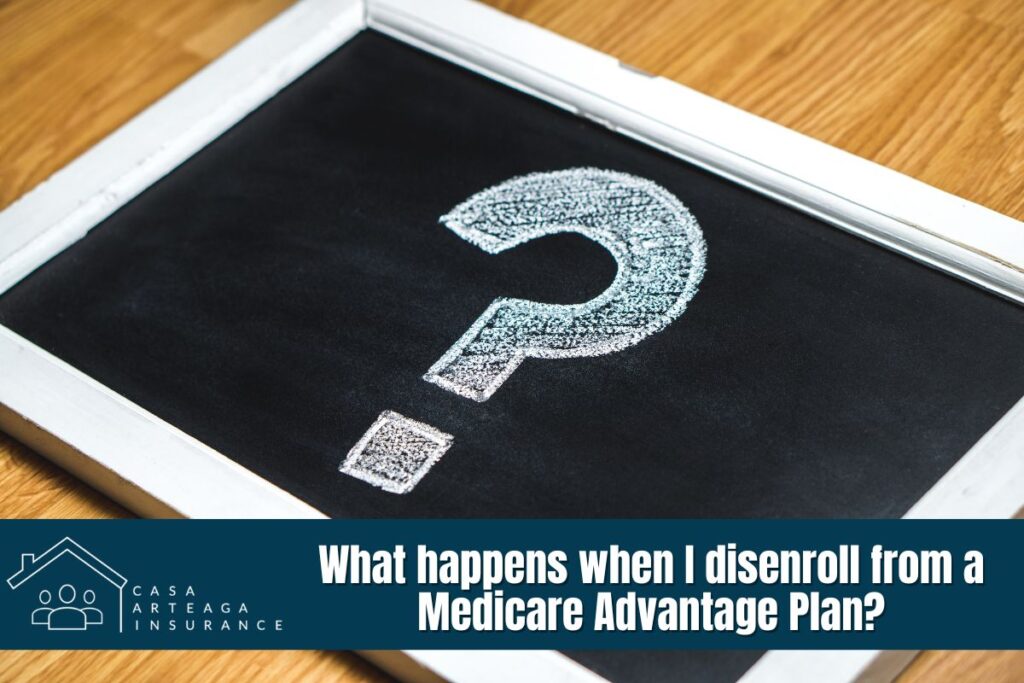 What happens when I disenroll from a Medicare Advantage Plan