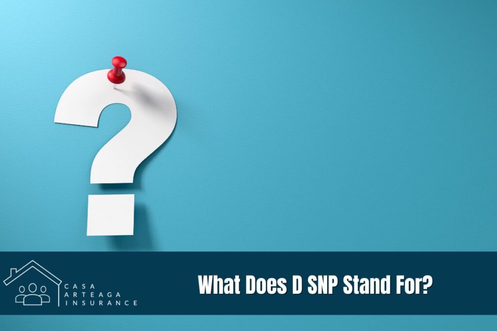 What Does D SNP Stand For