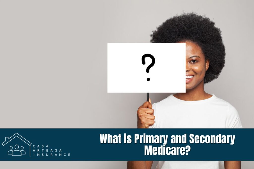 What is Primary and Secondary Medicare